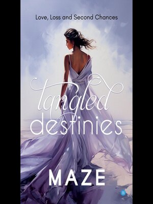 cover image of Tangled Destinies